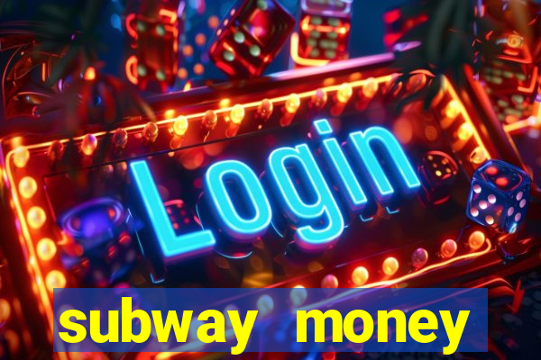 subway money deposito 1 real